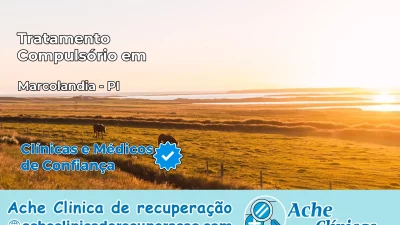 Tratamento Compulsório em Marcolândia – PI