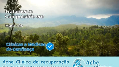 Tratamento Compulsório em Mata – RS