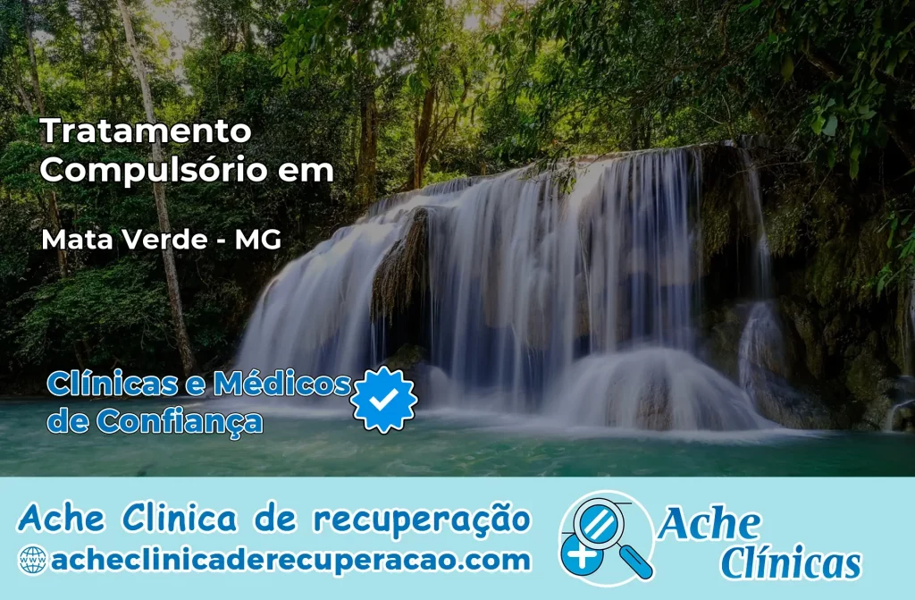 Tratamento Compulsório em Mata Verde – MG
