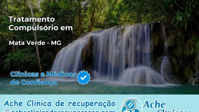 Tratamento Compulsório em Mata Verde – MG