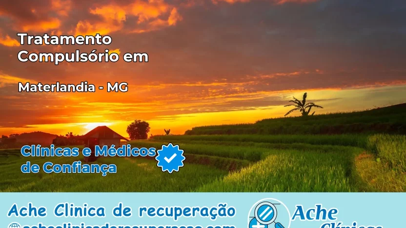 Tratamento Compulsório em Materlândia – MG