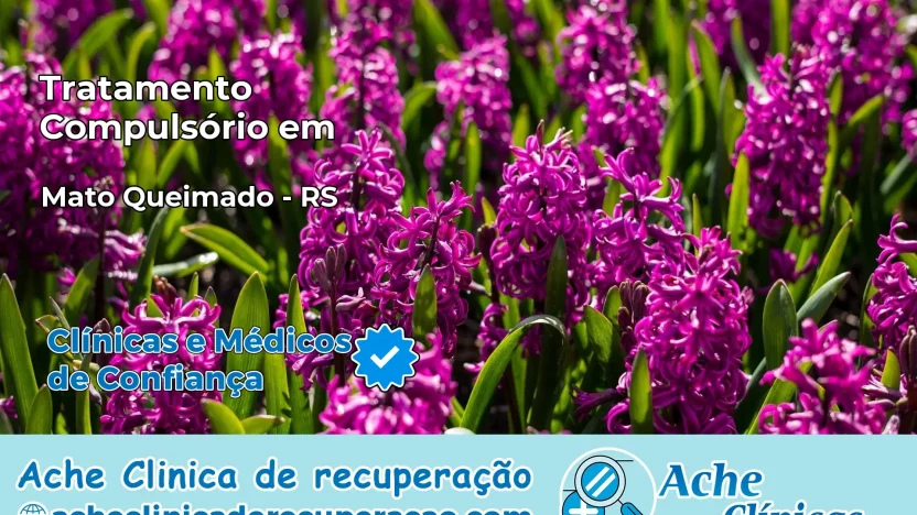 Tratamento Compulsório em Mato Queimado – RS