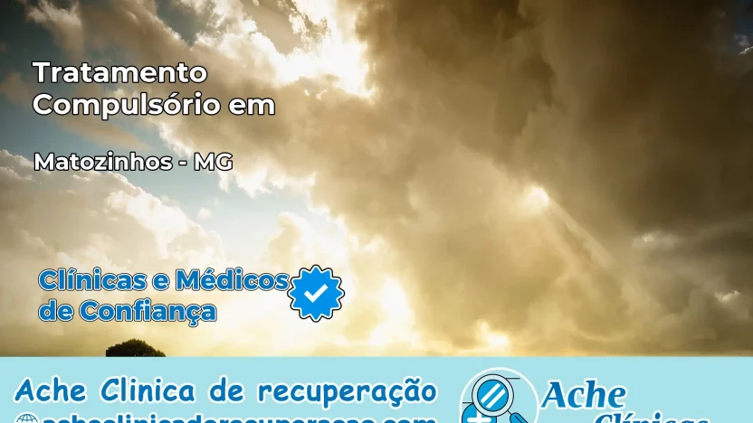 Tratamento Compulsório em Matozinhos – MG
