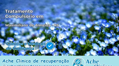 Tratamento Compulsório em Maximiliano de Almeida – RS
