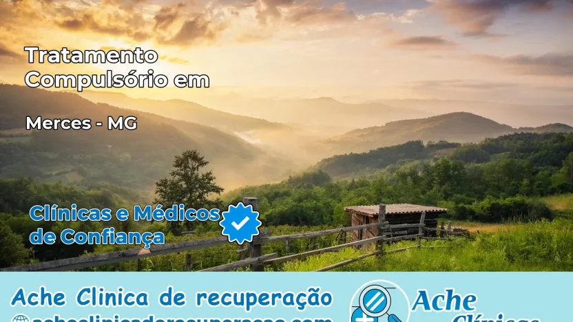 Tratamento Compulsório em Mercês – MG