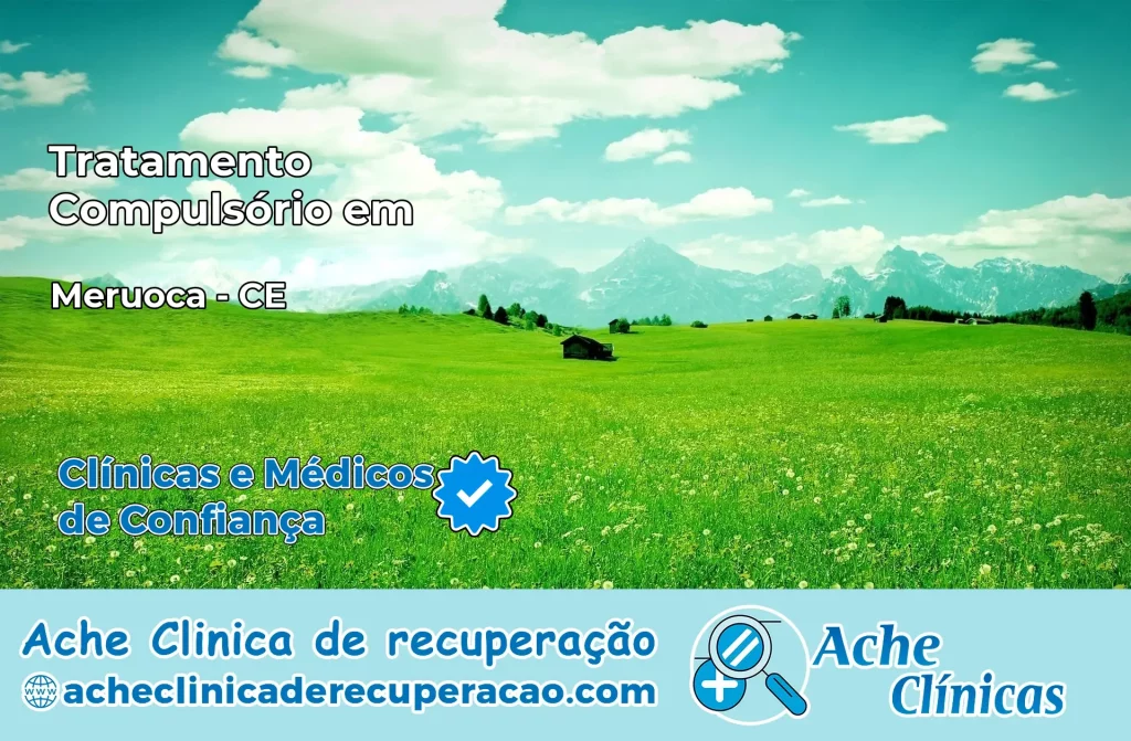 Tratamento Compulsório em Meruoca – CE