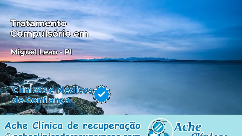 Tratamento Compulsório em Miguel Leão – PI