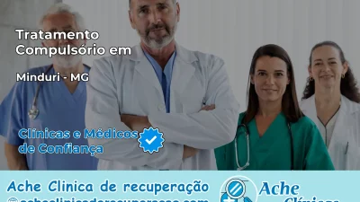 Tratamento Compulsório em Minduri – MG