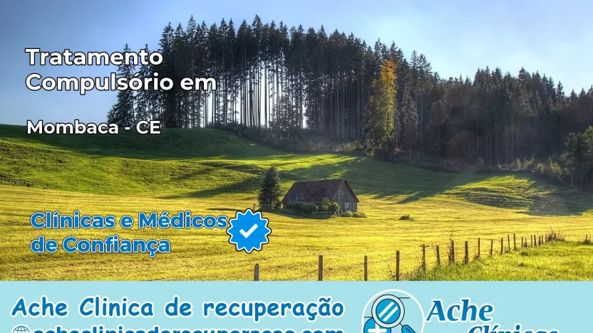 Tratamento Compulsório em Mombaça – CE