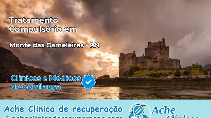 Tratamento Compulsório em Monte das Gameleiras – RN