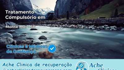 Tratamento Compulsório em Monte Mor – SP