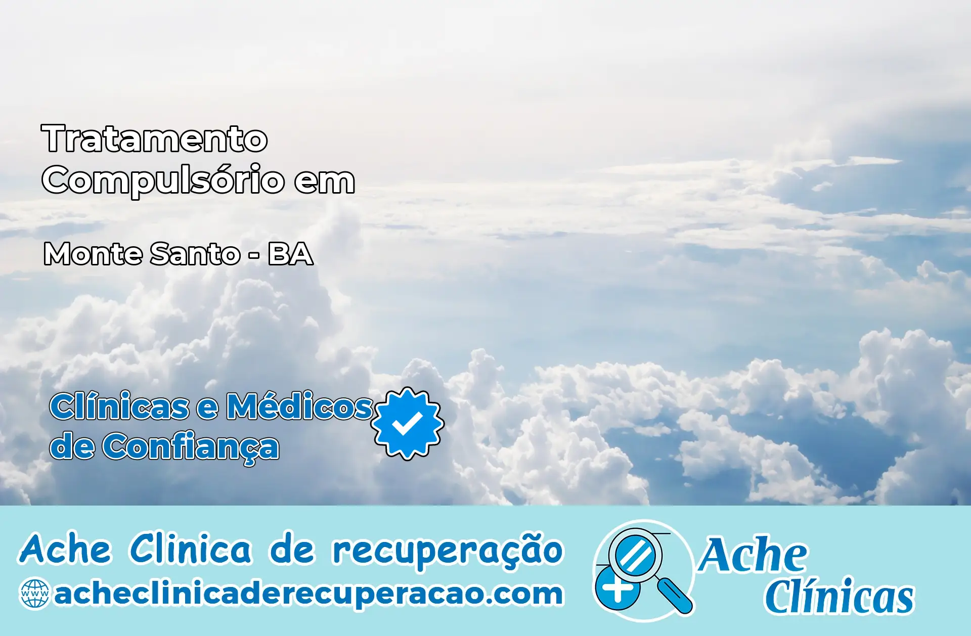 Tratamento Compulsório em Monte Santo – BA