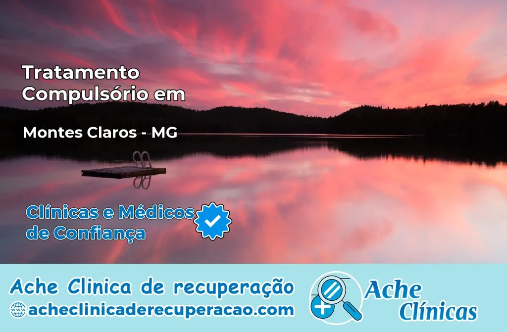 Tratamento Compulsório em Montes Claros – MG