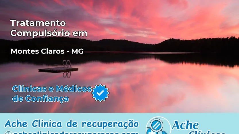 Tratamento Compulsório em Montes Claros – MG