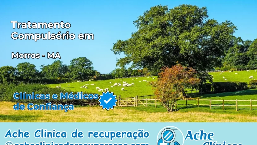 Tratamento Compulsório em Morros – MA