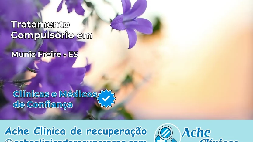 Tratamento Compulsório em Muniz Freire – ES