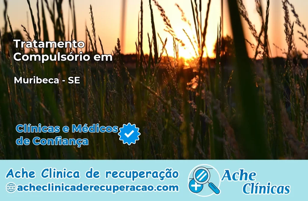 Tratamento Compulsório em Muribeca – SE