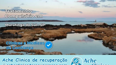 Tratamento Compulsório em Murutinga do Sul – SP