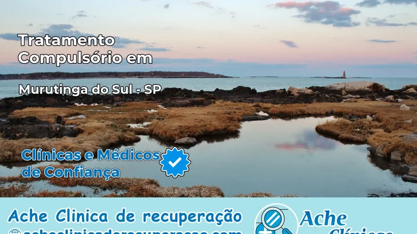 Tratamento Compulsório em Murutinga do Sul – SP