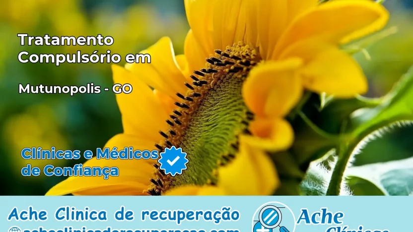 Tratamento Compulsório em Mutunópolis – GO