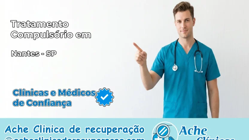 Tratamento Compulsório em Nantes – SP