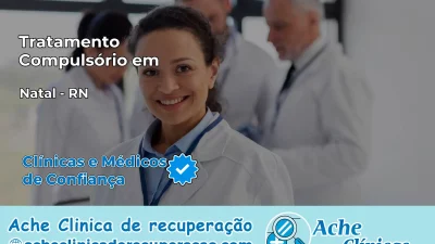 Tratamento Compulsório em Natal – RN