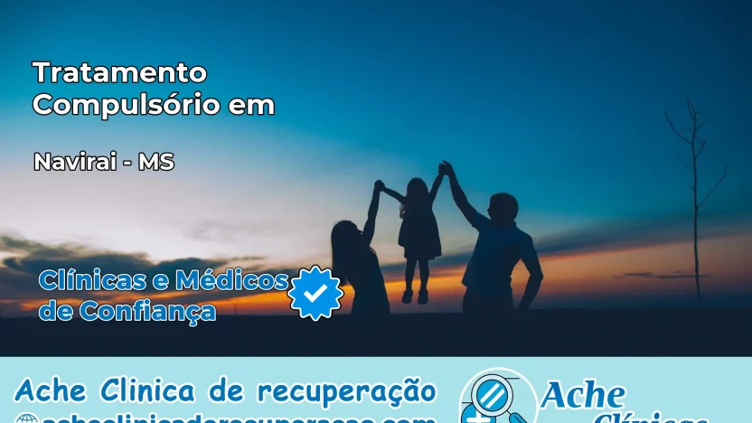 Tratamento Compulsório em Naviraí – MS