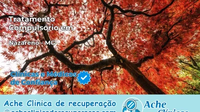 Tratamento Compulsório em Nazareno – MG