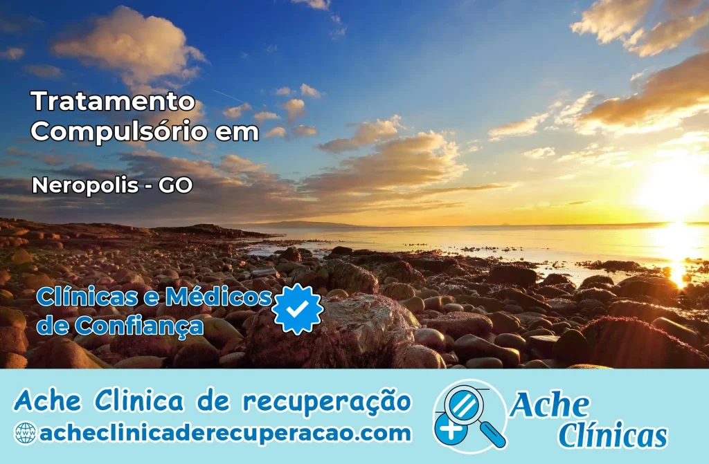 Tratamento Compulsório em Nerópolis – GO