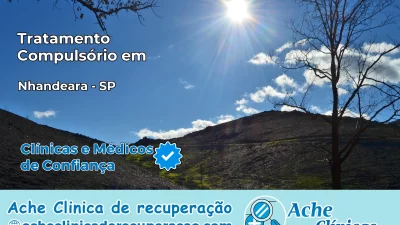 Tratamento Compulsório em Nhandeara – SP