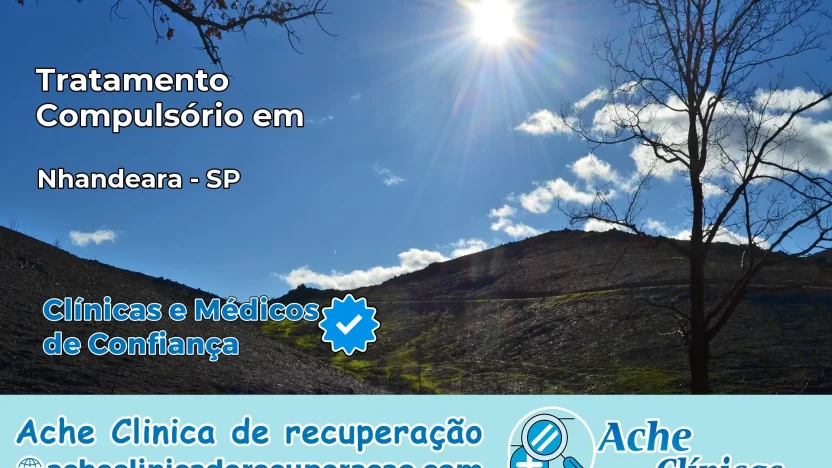 Tratamento Compulsório em Nhandeara – SP