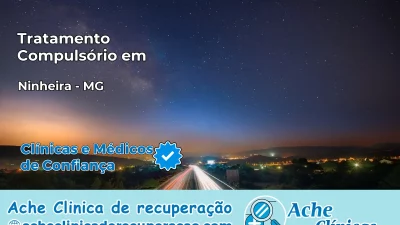 Tratamento Compulsório em Ninheira – MG
