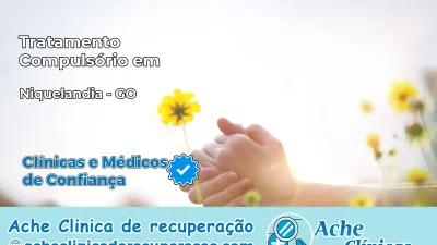 Tratamento Compulsório em Niquelândia – GO
