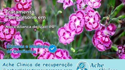 Tratamento Compulsório em Nova Aliança do Ivaí – PR
