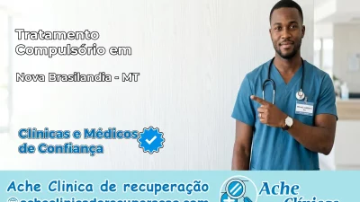 Tratamento Compulsório em Nova Brasilândia – MT