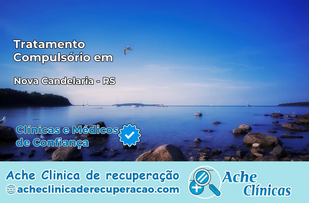 Tratamento Compulsório em Nova Candelária – RS
