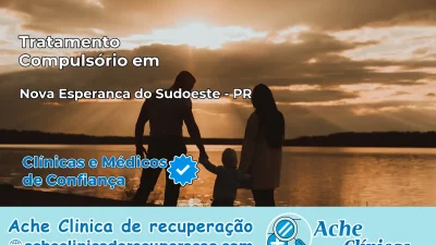 Tratamento Compulsório em Nova Esperança do Sudoeste – PR