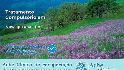 Tratamento Compulsório em Nova Ipixuna – PA