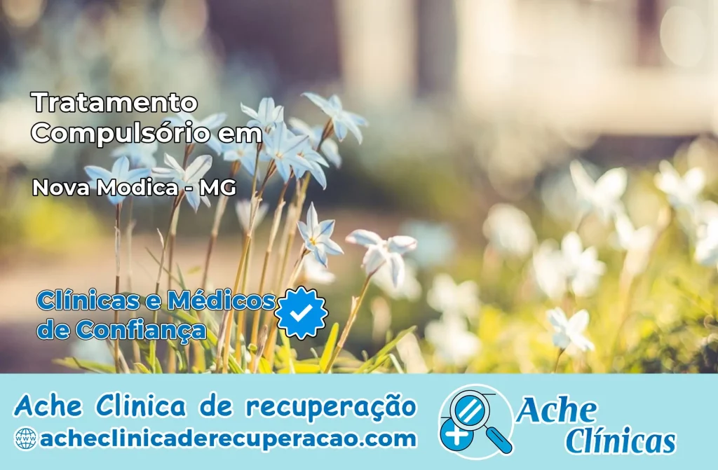 Tratamento Compulsório em Nova Módica – MG