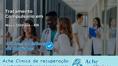 Tratamento Compulsório em Nova Olímpia – PR