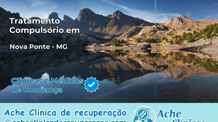 Tratamento Compulsório em Nova Ponte – MG