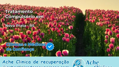 Tratamento Compulsório em Nova Prata – RS