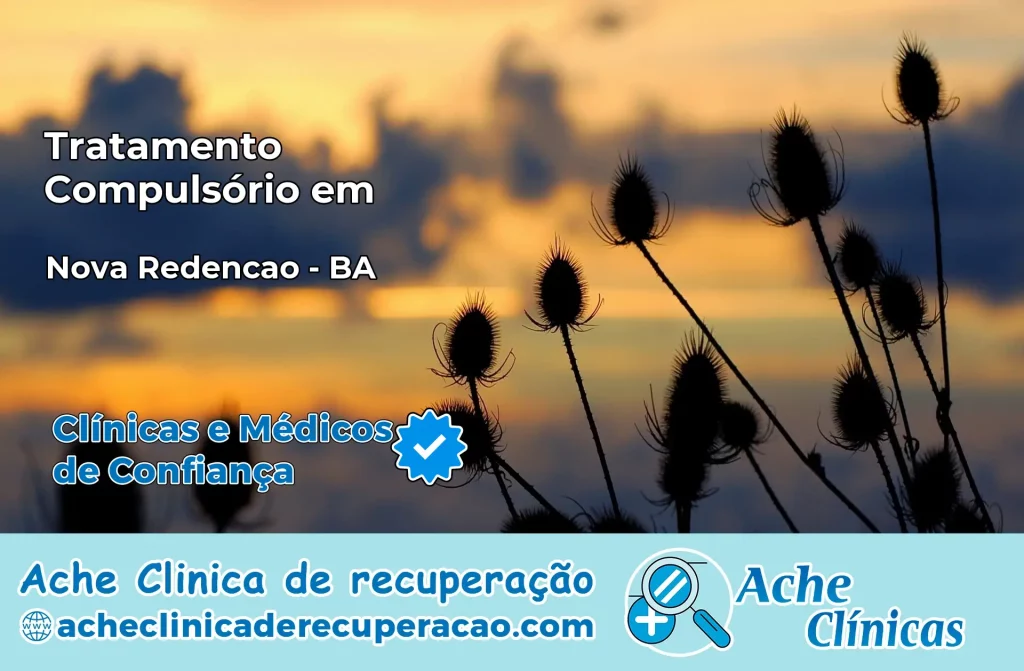 Tratamento Compulsório em Nova Redenção – BA