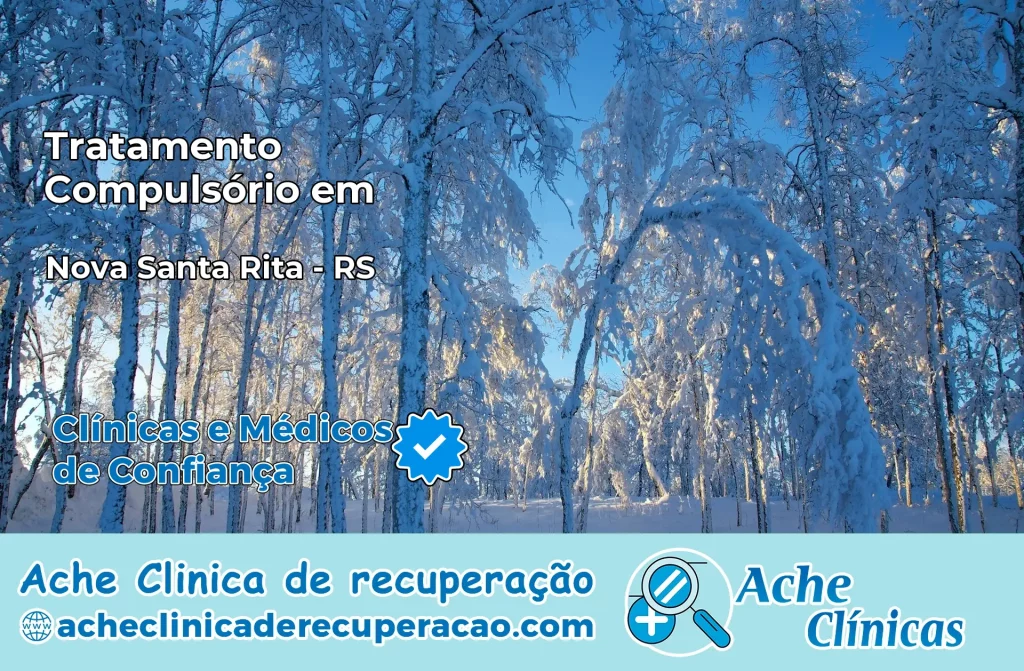 Tratamento Compulsório em Nova Santa Rita – RS
