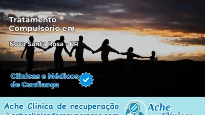 Tratamento Compulsório em Nova Santa Rosa – PR