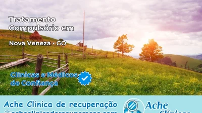 Tratamento Compulsório em Nova Veneza – GO