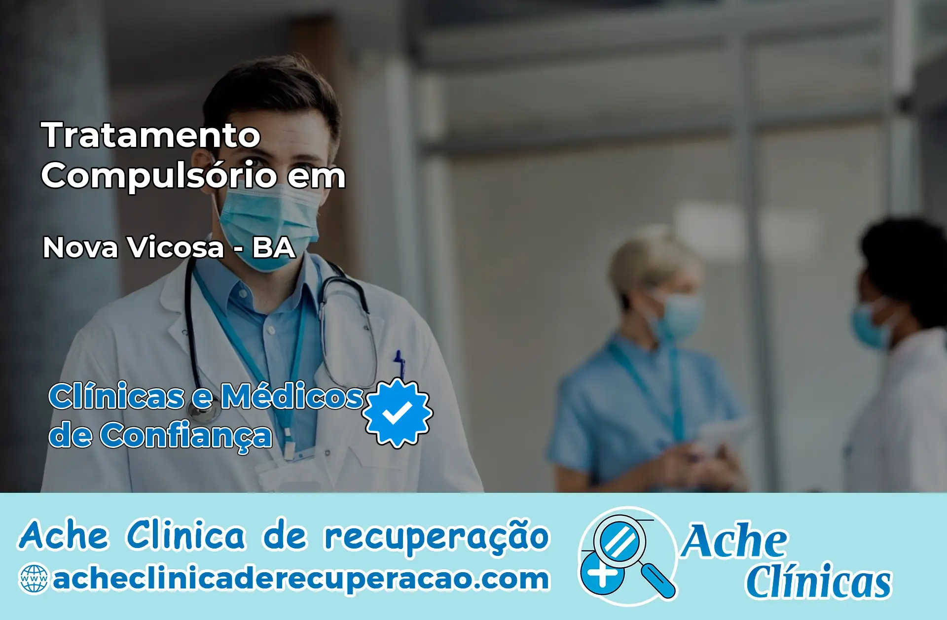 Tratamento Compulsório em Nova Viçosa – BA