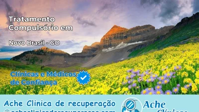 Tratamento Compulsório em Novo Brasil – GO
