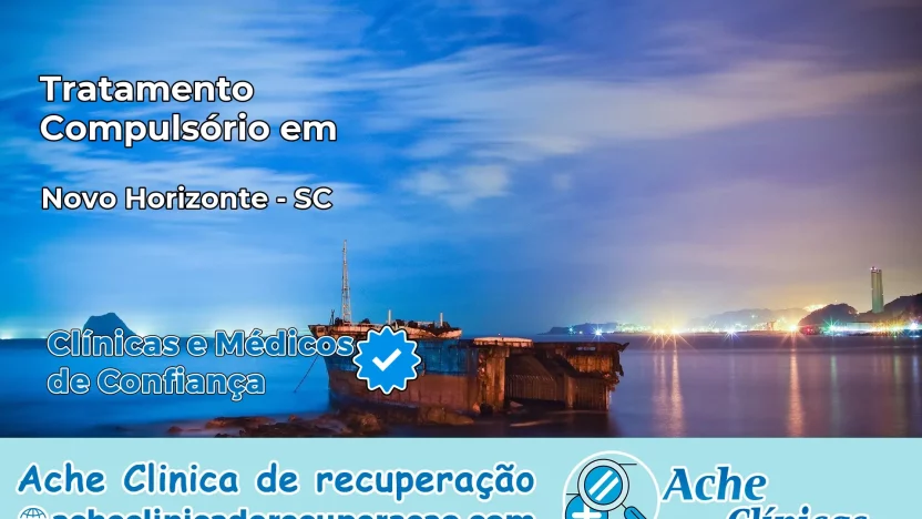 Tratamento Compulsório em Novo Horizonte – SC