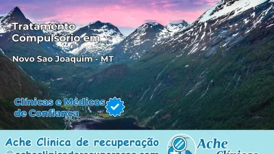 Tratamento Compulsório em Novo São Joaquim – MT